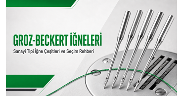 Groz Beckert İğne Çeşitleri ve Toptan Satış | Hana İplik