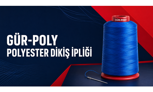 Polyester Dikiş İpliği Nedir? Gür-Poly Dikiş İpliği